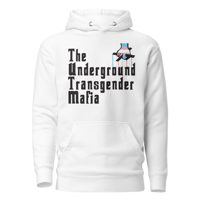 Underground Transgender Mafia Unisex Hoodie