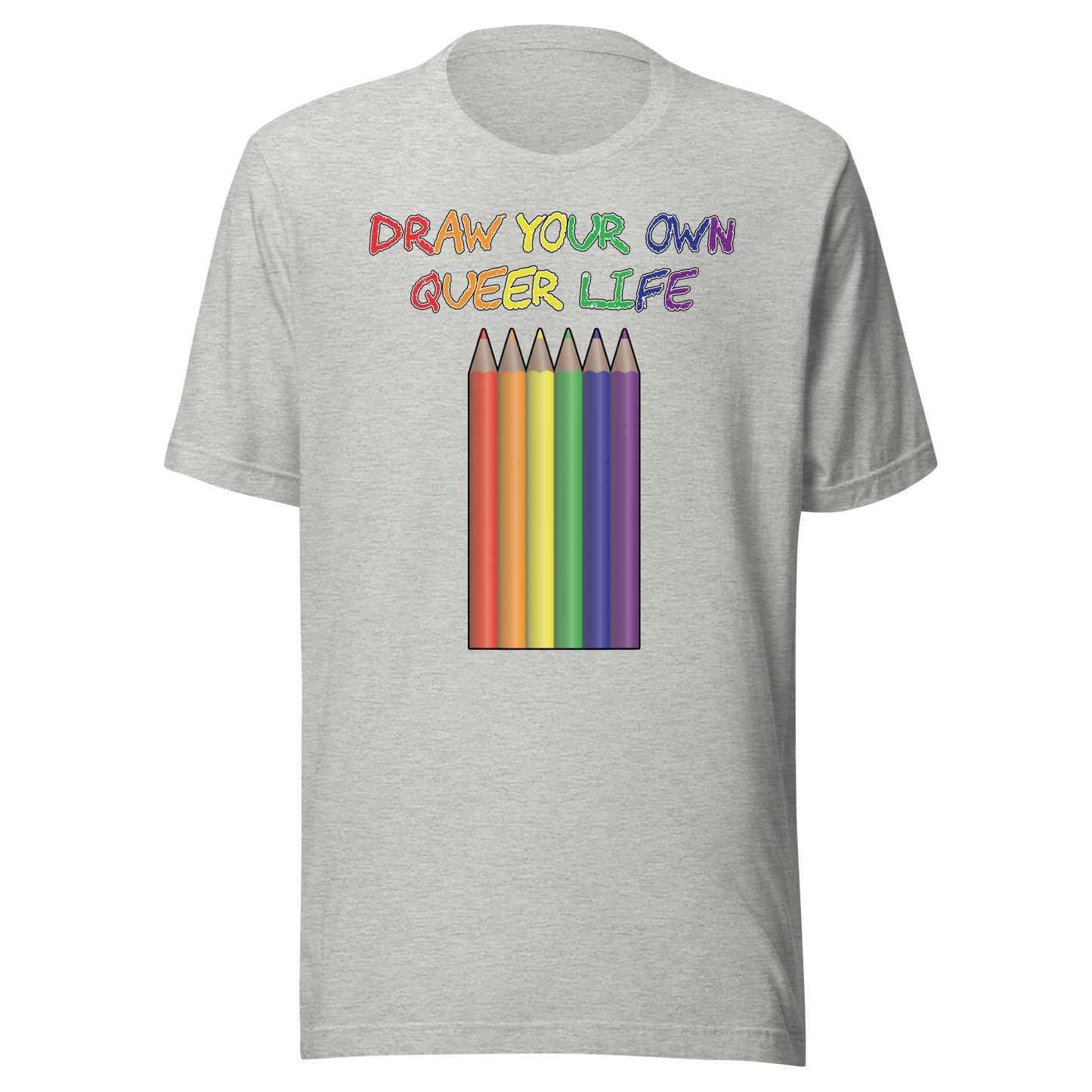 Draw Your Own Queer Life Unisex t-shirt