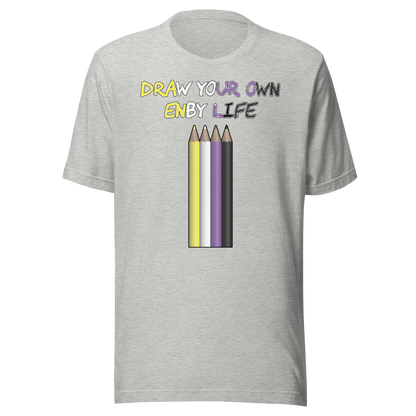 Draw Your Own Enby Life Unisex t-shirt