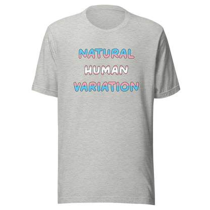 Natural Human Variation Unisex t-shirt