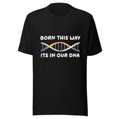 Born This Way - Rainbow/Trans Unisex t-shirt