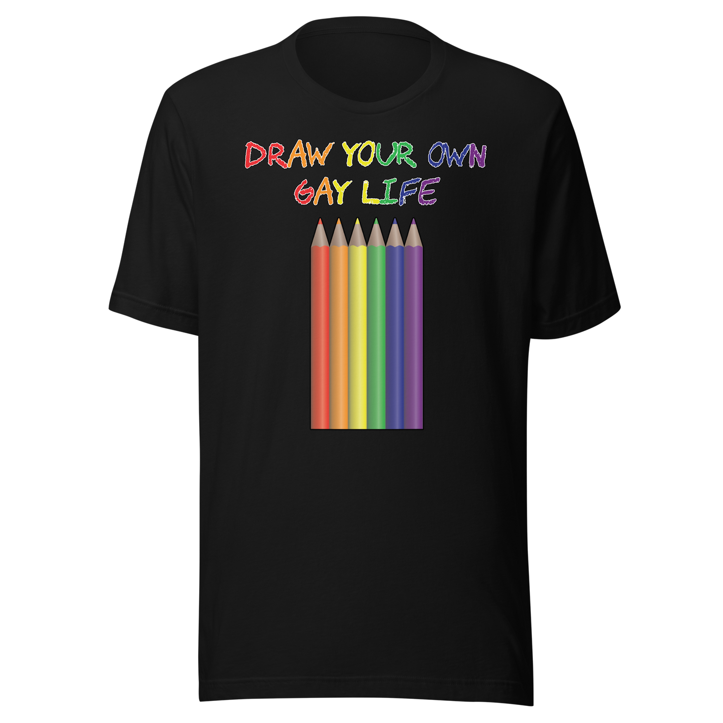 Draw Your Own Gay Life Unisex t-shirt