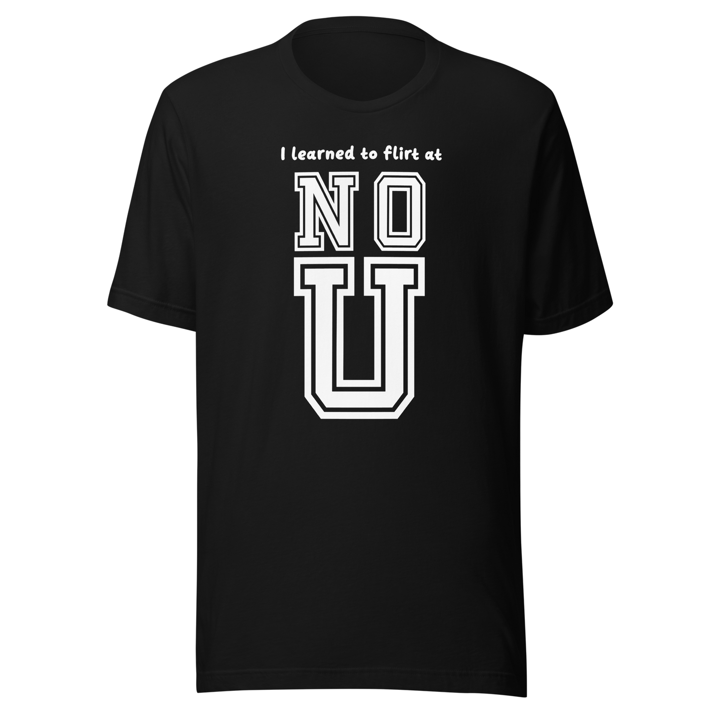 NO U Unisex t-shirt