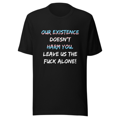 Leave Us Alone Unisex t-shirt