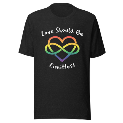 Love Should Be Limitless Unisex t-shirt