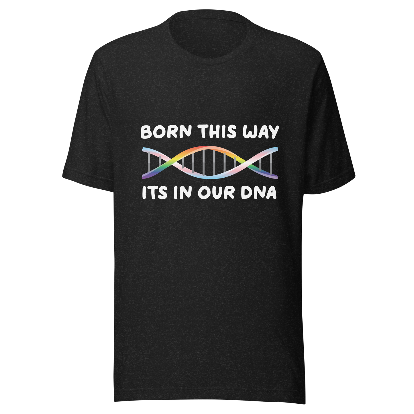 Born This Way - Rainbow/Trans Unisex t-shirt