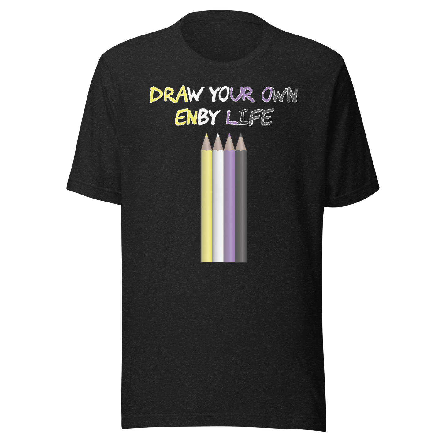 Draw Your Own Enby Life Unisex t-shirt