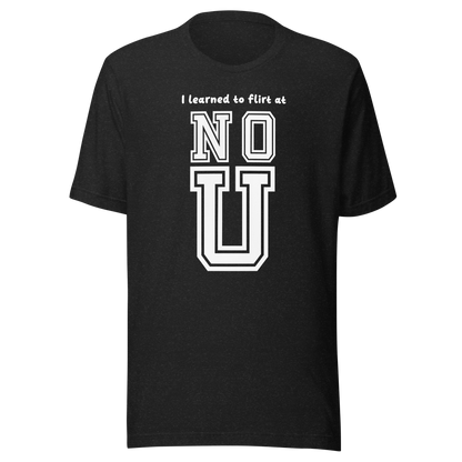 NO U Unisex t-shirt