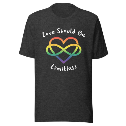 Love Should Be Limitless Unisex t-shirt