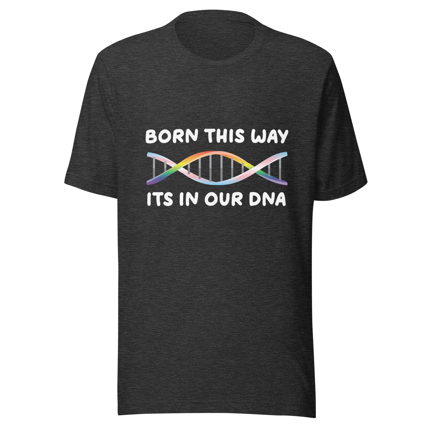 Born This Way - Rainbow/Trans Unisex t-shirt