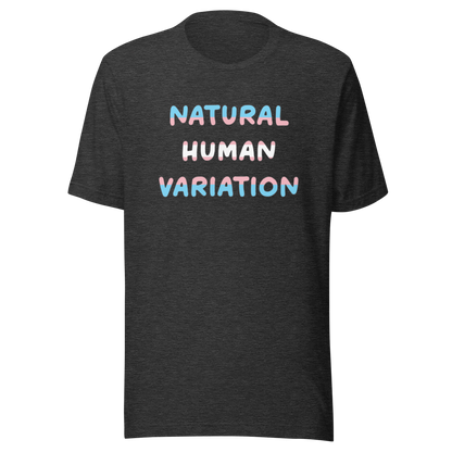 Natural Human Variation Unisex t-shirt