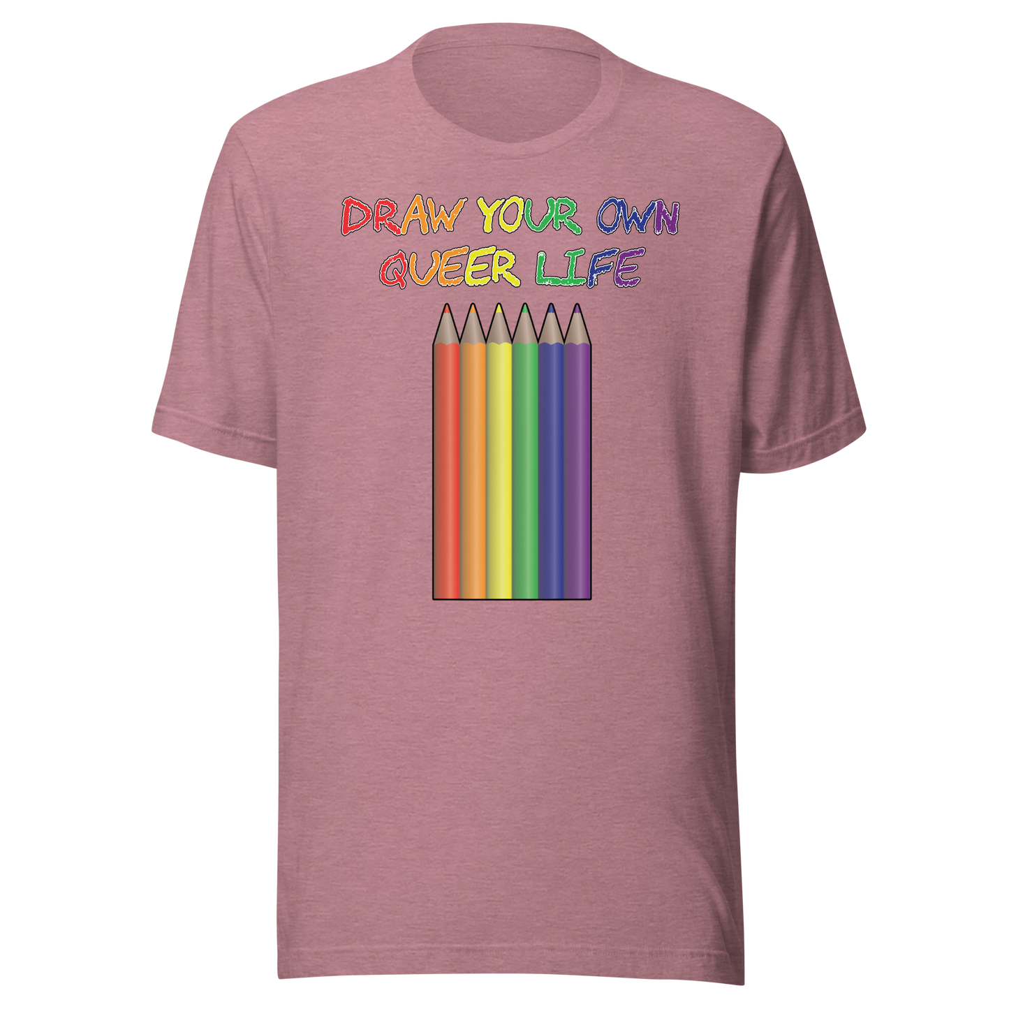 Draw Your Own Queer Life Unisex t-shirt