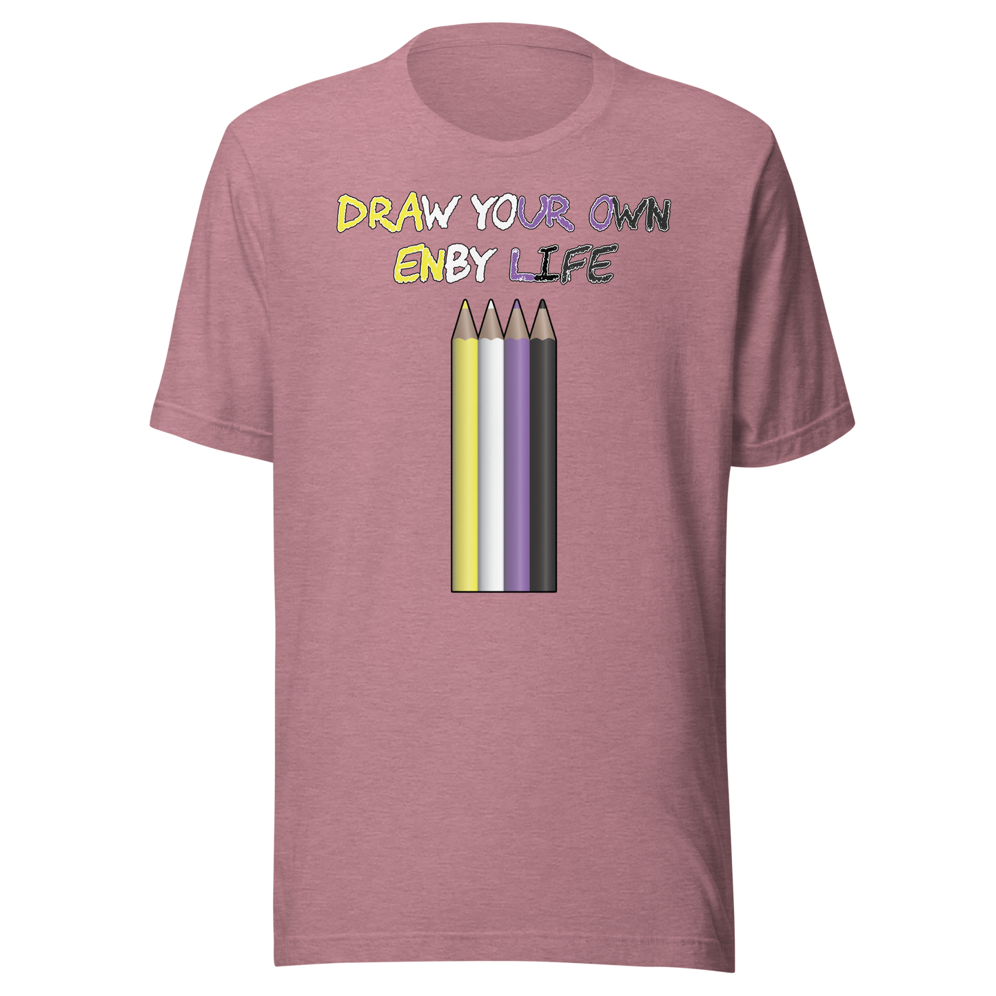 Draw Your Own Enby Life Unisex t-shirt