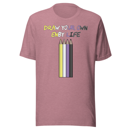 Draw Your Own Enby Life Unisex t-shirt