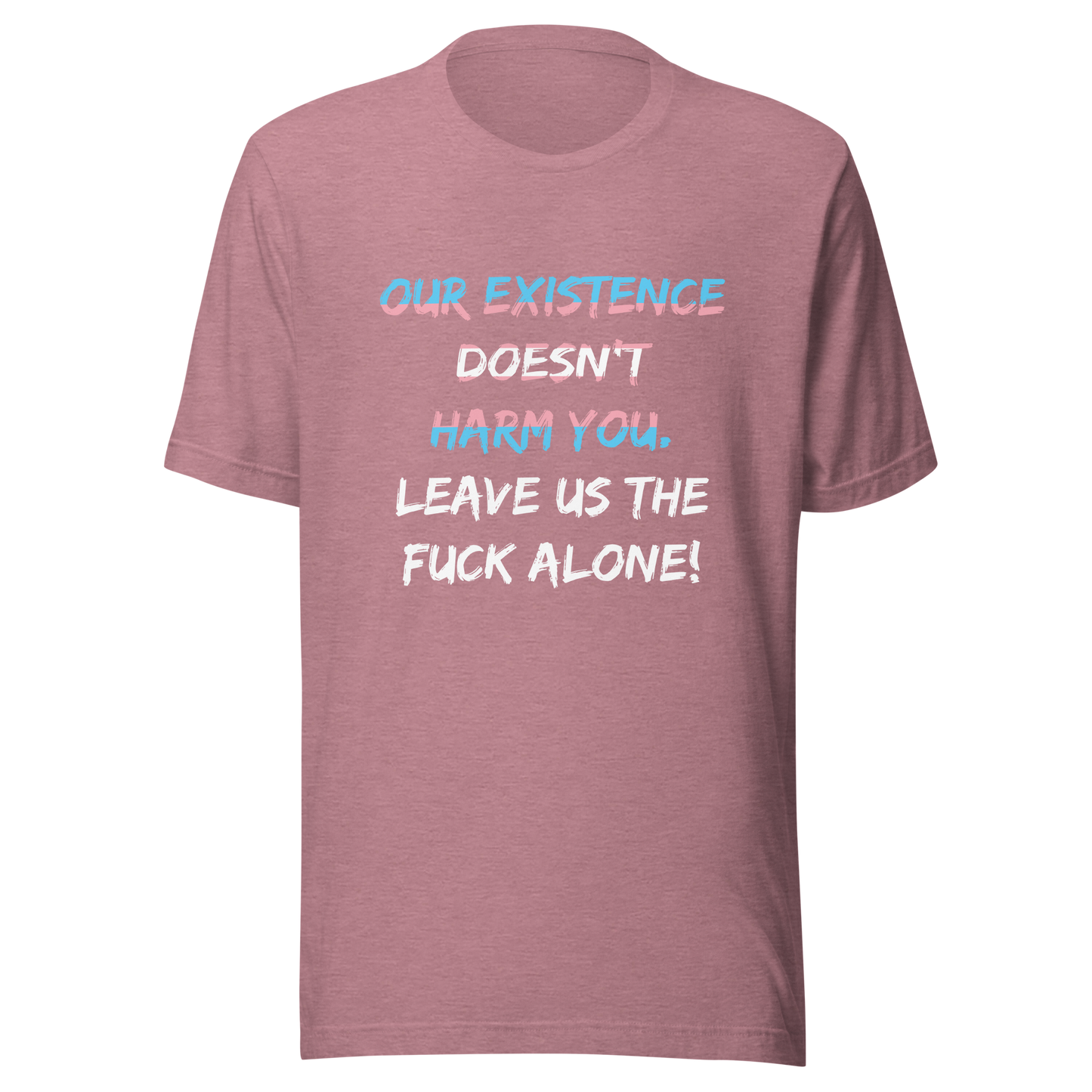 Leave Us Alone Unisex t-shirt