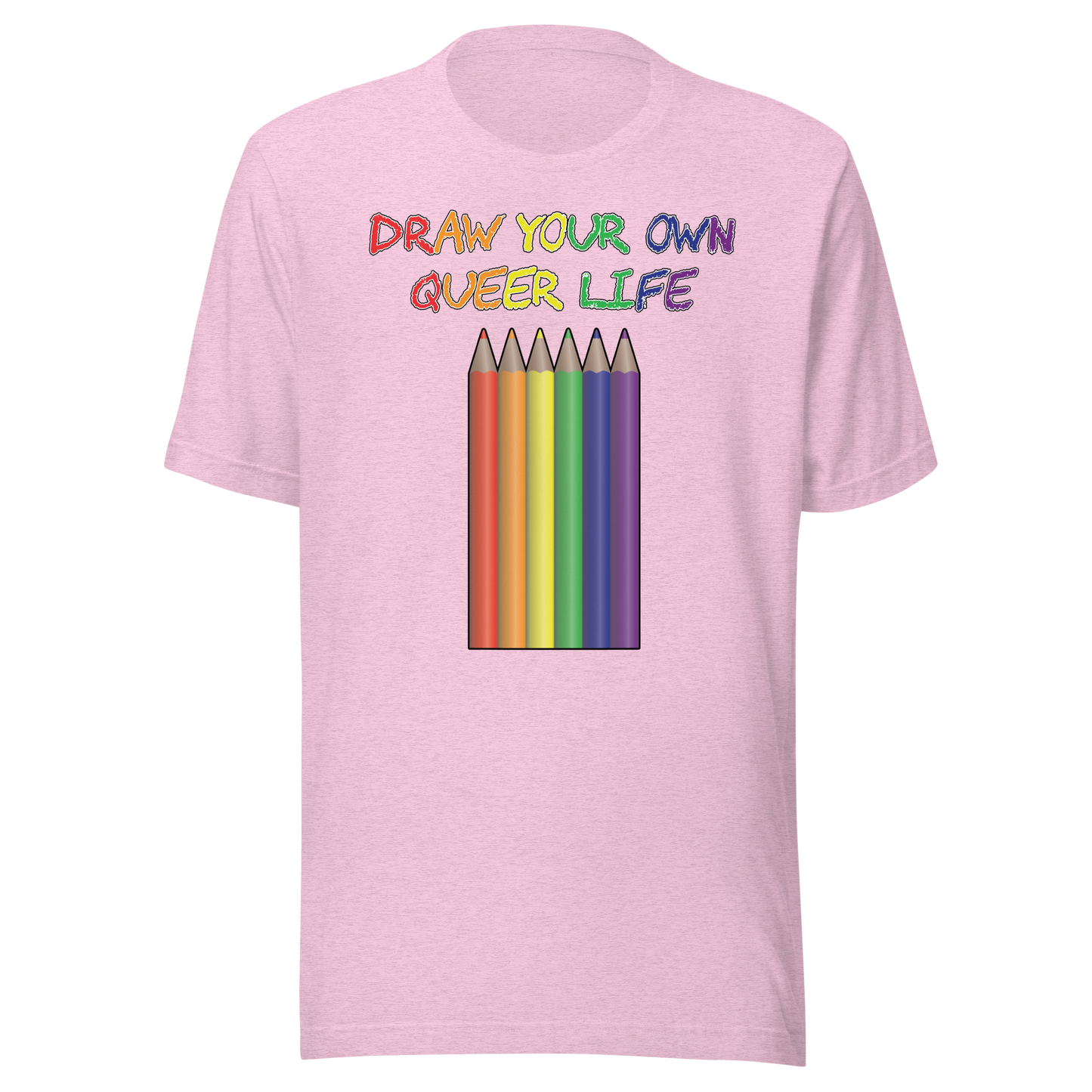 Draw Your Own Queer Life Unisex t-shirt