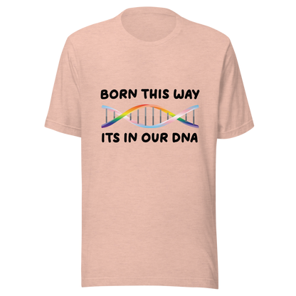 Born This Way - Rainbow/Trans Unisex t-shirt