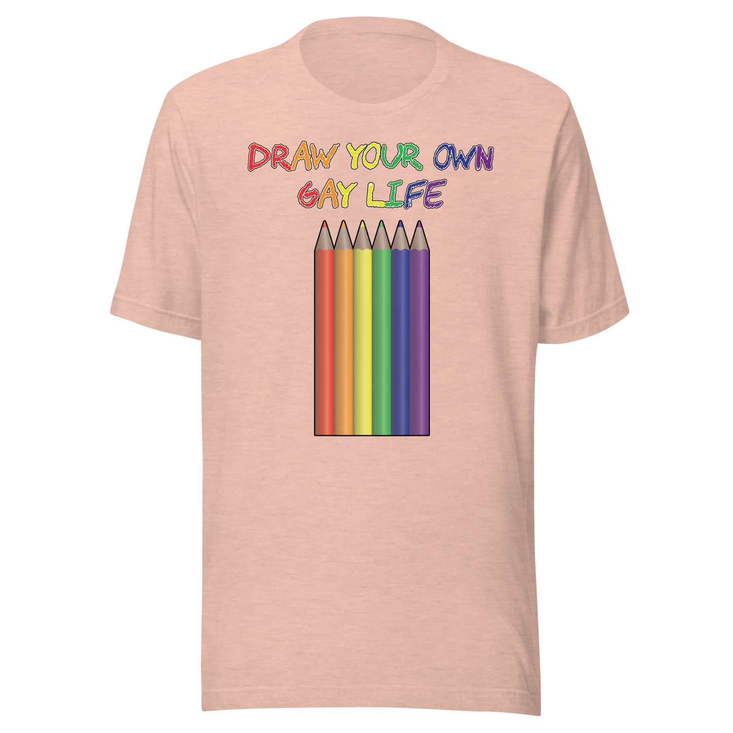 Draw Your Own Gay Life Unisex t-shirt