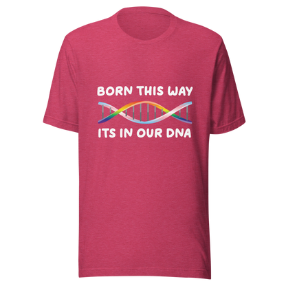 Born This Way - Rainbow/Trans Unisex t-shirt