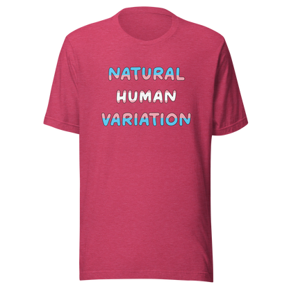 Natural Human Variation Unisex t-shirt