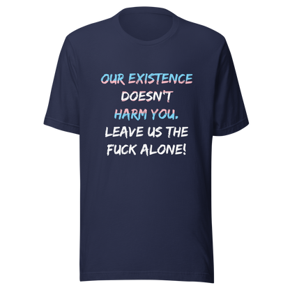 Leave Us Alone Unisex t-shirt