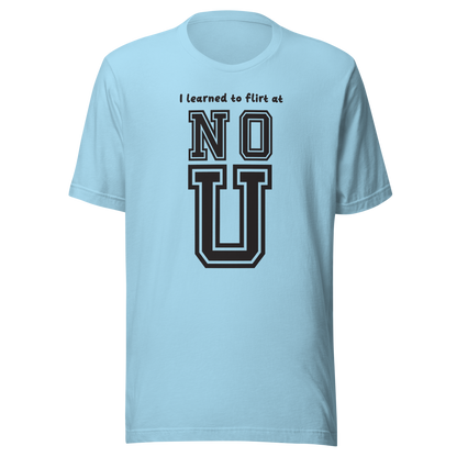 NO U Unisex t-shirt