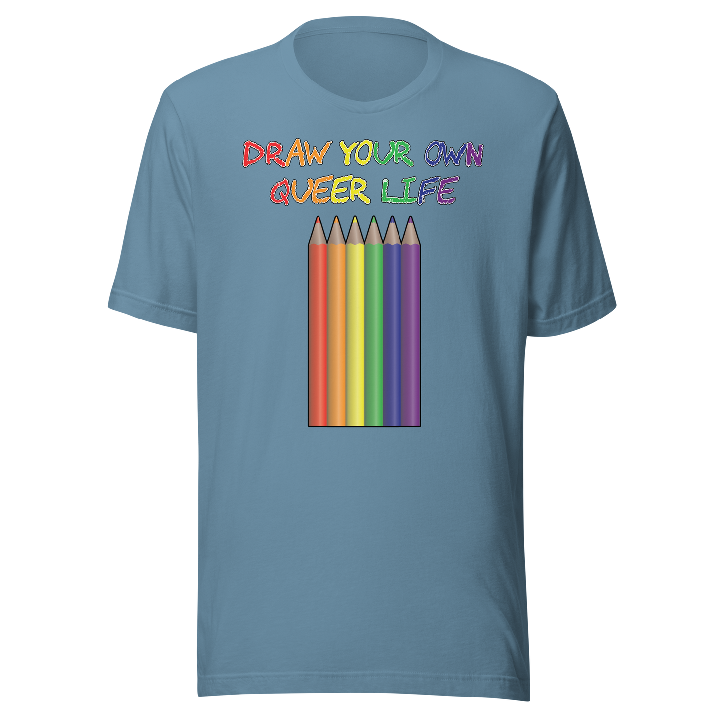 Draw Your Own Queer Life Unisex t-shirt