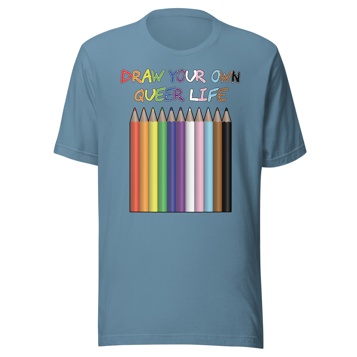 Draw Your Own Queer Life (Progress colours) Unisex t-shirt