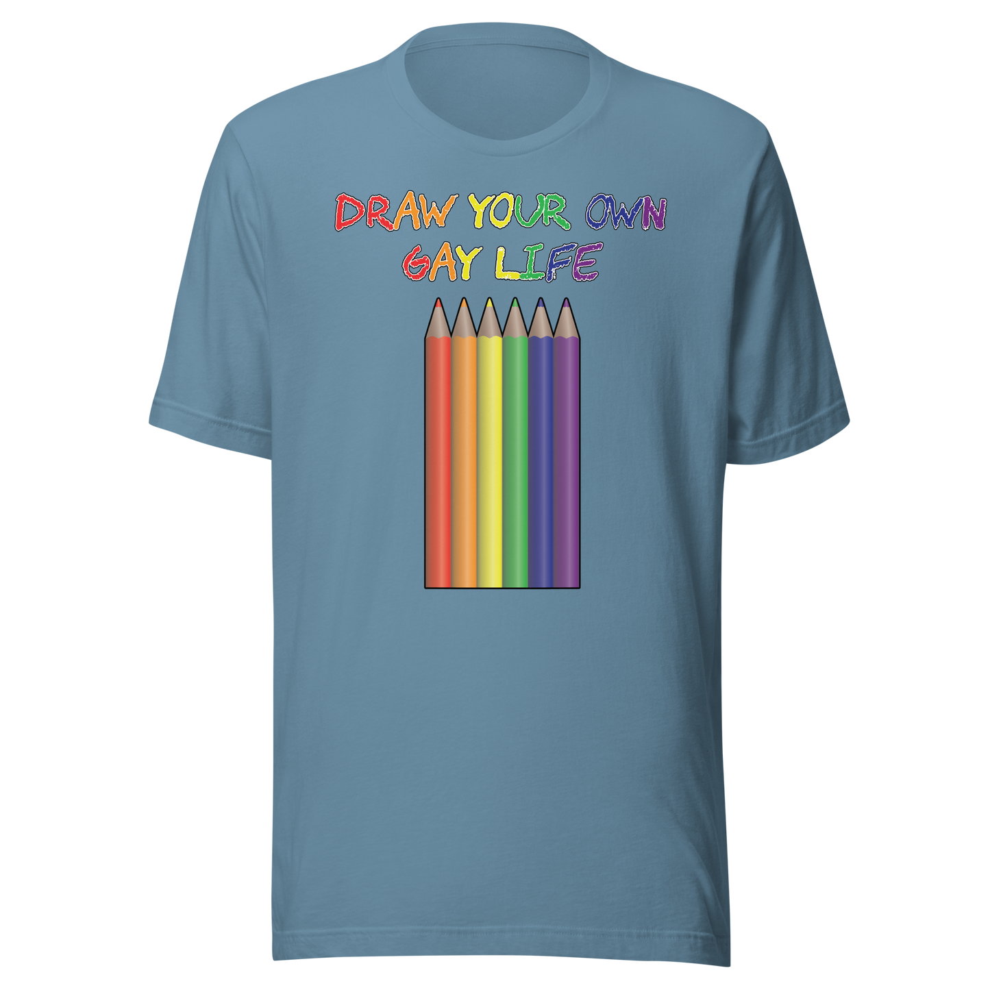 Draw Your Own Gay Life Unisex t-shirt