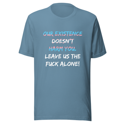 Leave Us Alone Unisex t-shirt