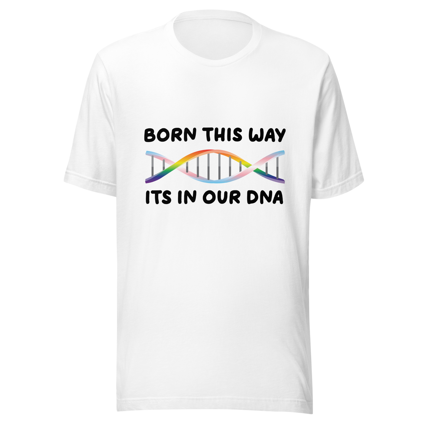 Born This Way - Rainbow/Trans Unisex t-shirt