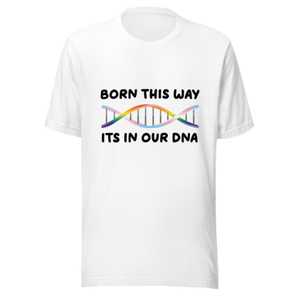 Born This Way - Rainbow/Trans Unisex t-shirt