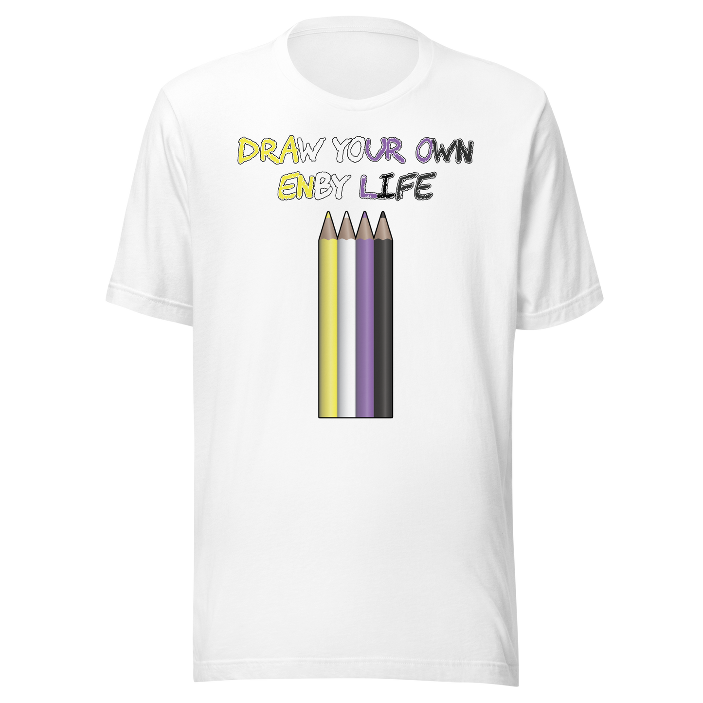 Draw Your Own Enby Life Unisex t-shirt