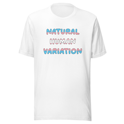 Natural Human Variation Unisex t-shirt