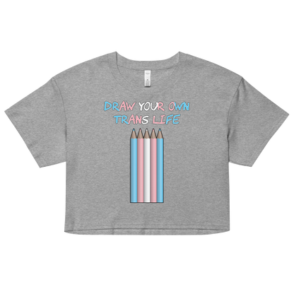 Draw Your Own Trans Life Women’s crop top