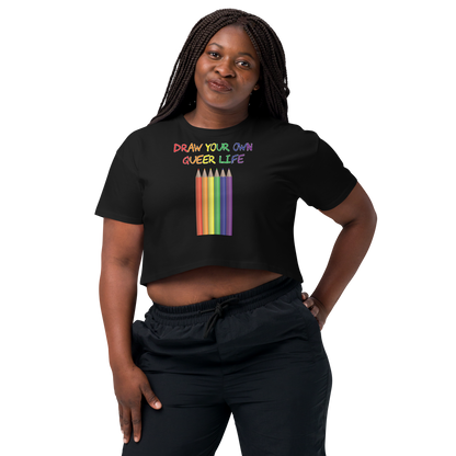 Draw Your Own Queer Life Women’s crop top