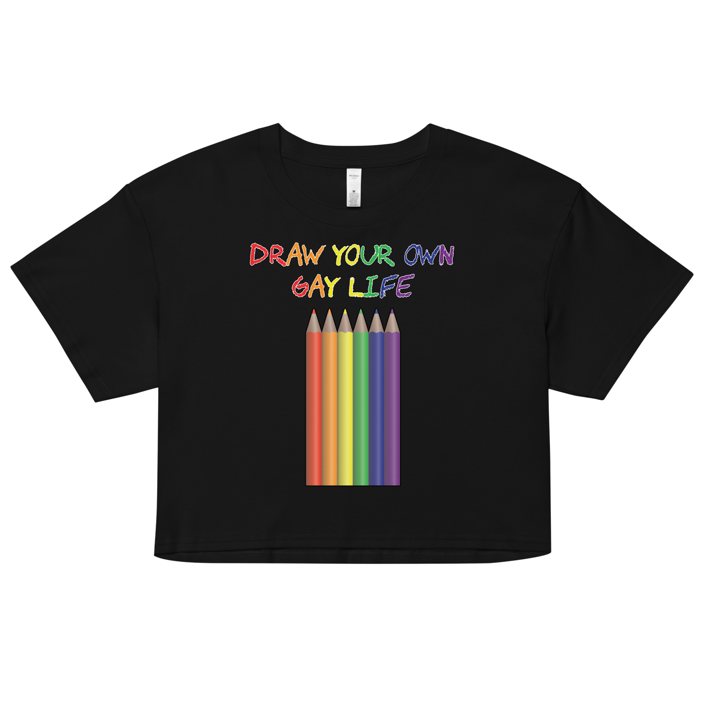 Draw Your Own Gay Life Women’s crop top