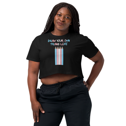 Draw Your Own Trans Life Women’s crop top