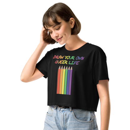 Draw Your Own Queer Life Women’s crop top