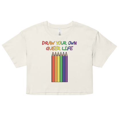 Draw Your Own Queer Life Women’s crop top