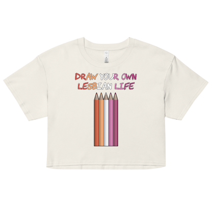 Draw Your Own Lesbian Life Women’s crop top