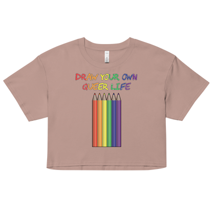 Draw Your Own Queer Life Women’s crop top