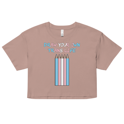 Draw Your Own Trans Life Women’s crop top