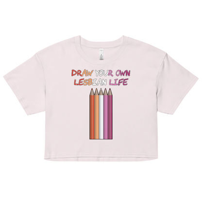 Draw Your Own Lesbian Life Women’s crop top