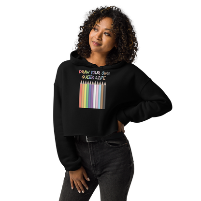 Draw Your Own Queer Life (Progress colours) Crop Hoodie