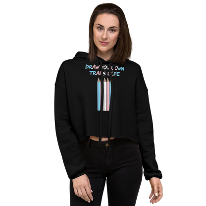 Draw Your Own Trans Life Crop Hoodie