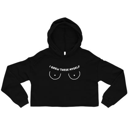 I Grew These Myself Crop Hoodie