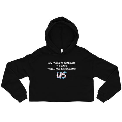 Fail To Eradicate Us Crop Hoodie