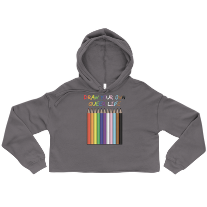 Draw Your Own Queer Life (Progress colours) Crop Hoodie