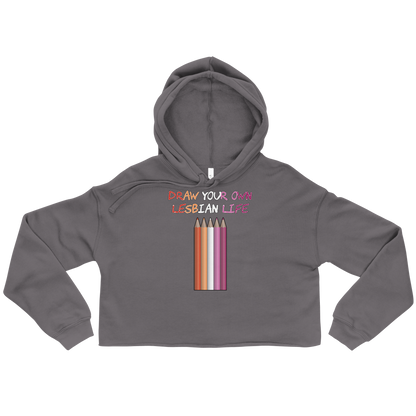 Draw Your Own Lesbian Life Crop Hoodie